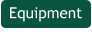 Equipment