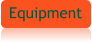 Equipment