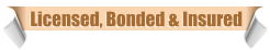 Licensed, Bonded & Insured